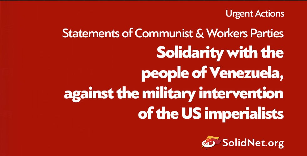بیانیه مشترک احزاب کمونیست و کارگری: مرگ بر چکمه امپریالیستی در ونزوئلا و آمریکای لاتین!